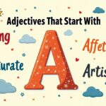 Adjectives That Start with A